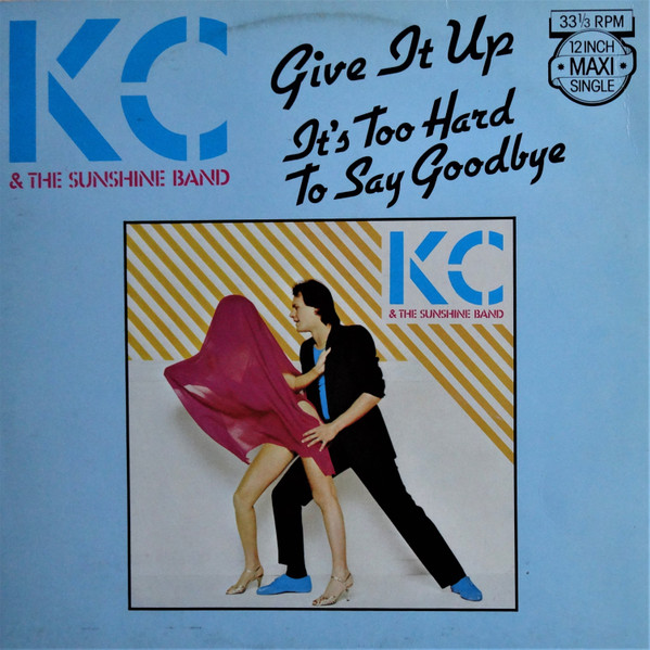 KC & The Sunshine Band - Give It Up / It's Too Hard To Say Goodbye | Epic (EPCA 12-3017) - main