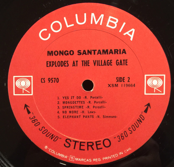 Mongo Santamaria - Mongo Santamaria Explodes At The Village Gate | Columbia (CS 9570) - 4