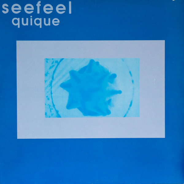 Seefeel - Quique | Too Pure (PURE 28) Seefeel - Quique | Too Pure (PURE 28)