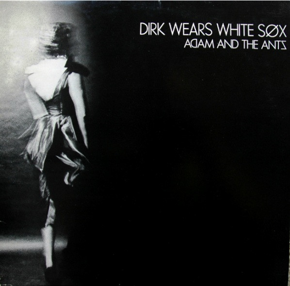 Adam And The Ants - Dirk Wears White Sox | Do It Records (RIDE 3) - main Adam And The Ants - Dirk Wears White Sox | Do It Records (RIDE 3) - main