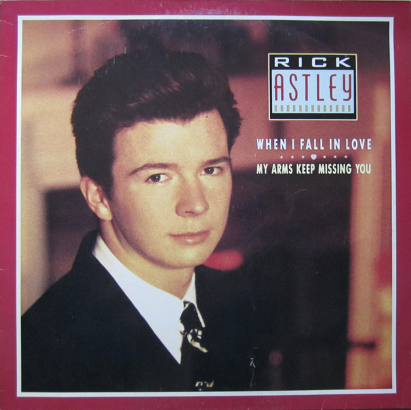 Rick Astley - When I Fall In Love / My Arms Keep Missing You | RCA (PT 41 684) - main Rick Astley - When I Fall In Love / My Arms Keep Missing You | RCA (PT 41 684) - main