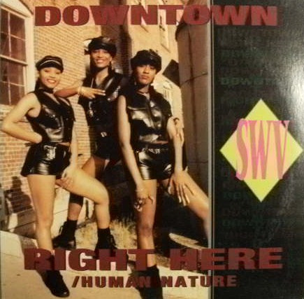 SWV - Downtown / Right Here (Human Nature) | RCA (07863 62658-1) - main