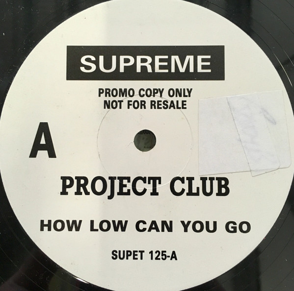 The Project Club - How Low Can You Go | Supreme Records (SUPET 125)