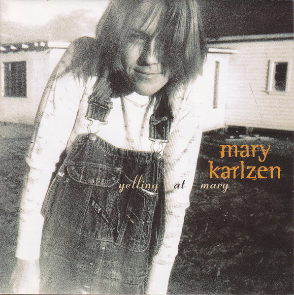 Mary Karlzen - Yelling At Mary | Atlantic (7567-82646-2) - main