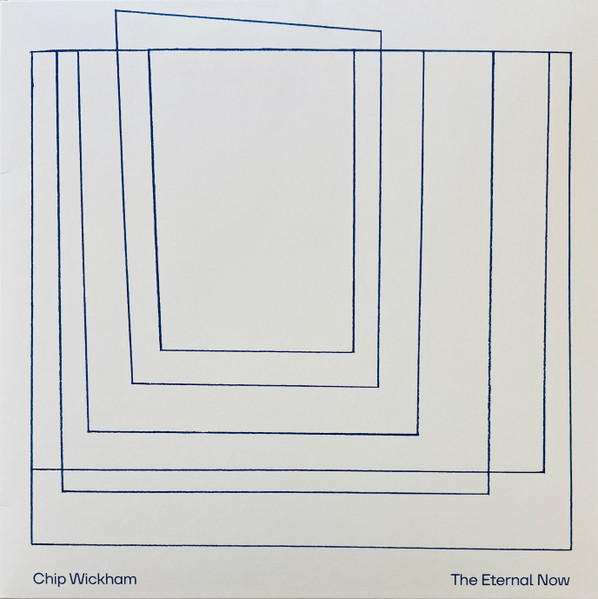 Chip Wickham - The Eternal Now | Gondwana Records (GONDLP080) - main Chip Wickham - The Eternal Now | Gondwana Records (GONDLP080) - main