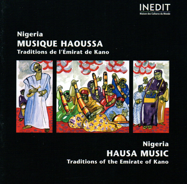 Various - Nigeria - Musique Haoussa - Traditions De L'Émirat De Kano | Inedit (W 260124)