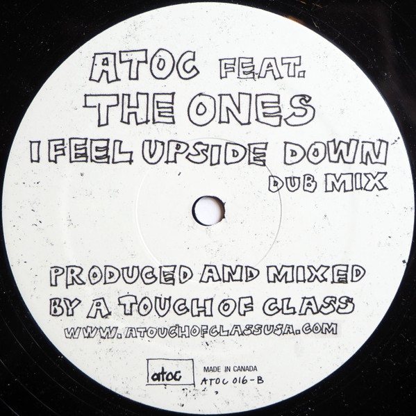 A Touch Of Class Feat. The Ones - I Feel Upside Down | A Touch Of Class Recordings (ATOC 016) - main