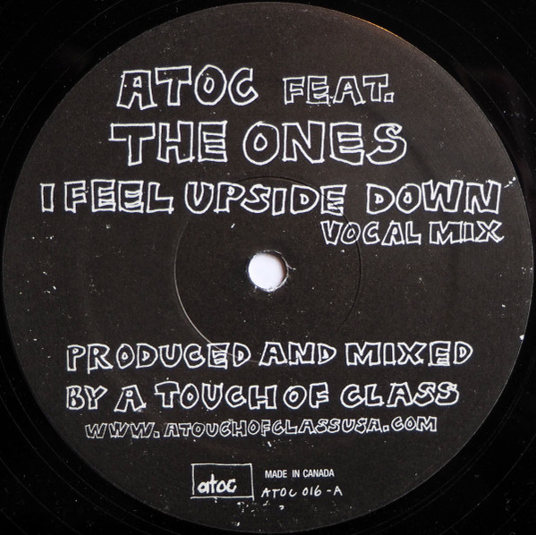A Touch Of Class Feat. The Ones - I Feel Upside Down | A Touch Of Class Recordings (ATOC 016) - 2
