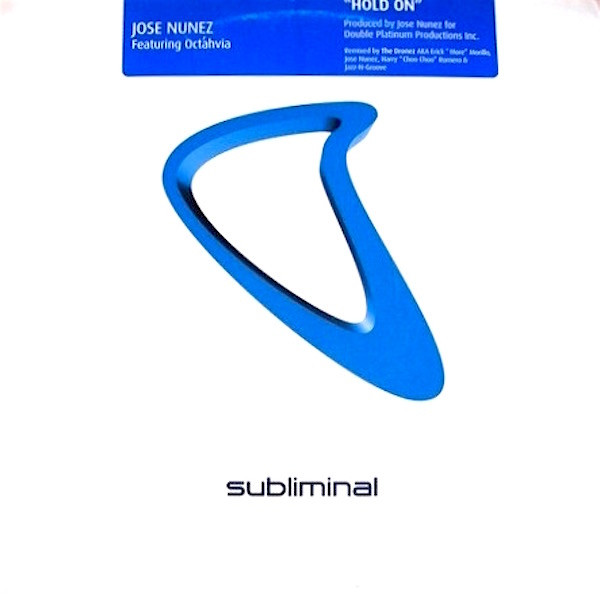 Jose Nuñez Featuring Octavia Lambertis - Hold On | Subliminal (SUB 13)