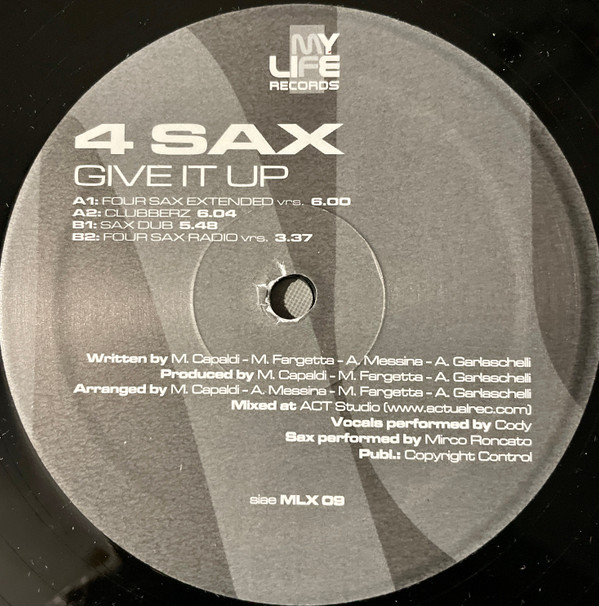 4 Sax - Give It Up | My Life Records (MLX 09) - 2