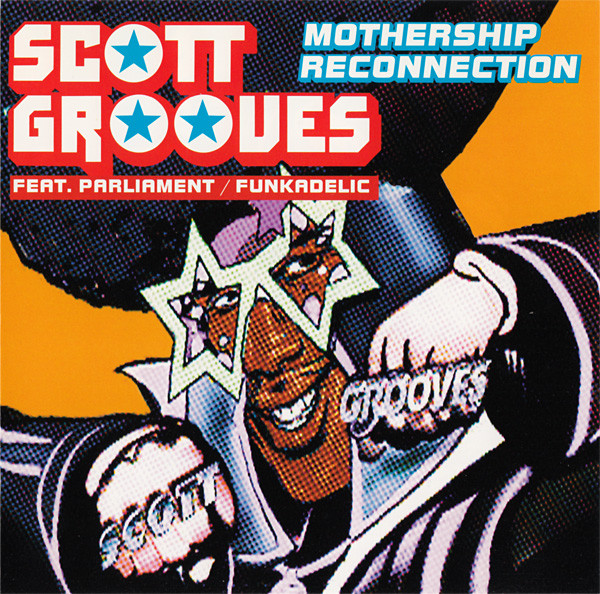 Scott Grooves Feat. Parliament / Funkadelic - Mothership Reconnection | Soma Quality Recordings (7243 8 47233 2 3)