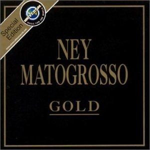 Ney Matogrosso - Gold | Universal Music (04400176032) - main