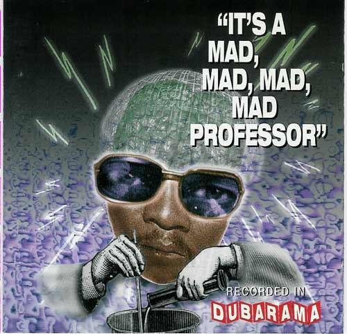 Mad Professor - It's A Mad, Mad, Mad, Mad Professor | Continental Record Services (CRMCD1)