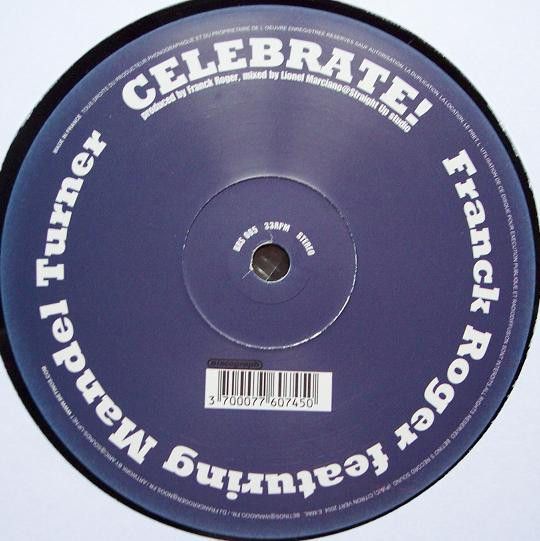 Franck Roger Featuring Mandel Turner - Celebrate! | Betino's Record Sound (BRS 005)