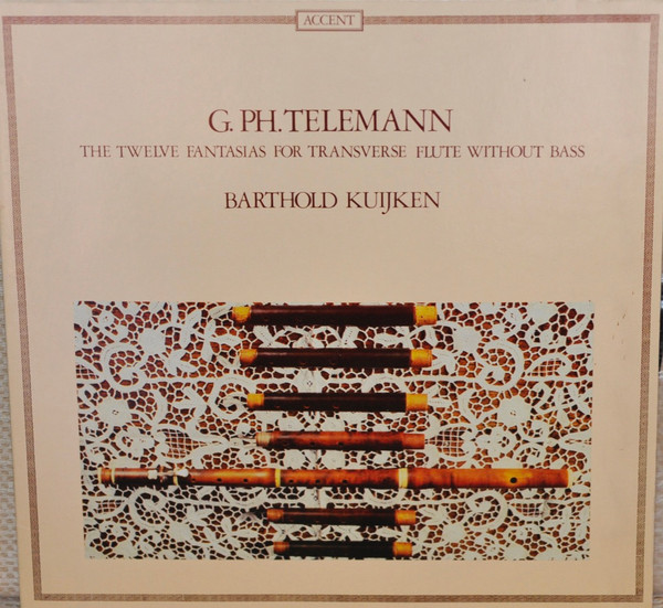 Georg Philipp Telemann / Barthold Kuijken - The Twelve Fantasias For Transverse Flute Without Bass | Accent (ACC 7803) - main Georg Philipp Telemann / Barthold Kuijken - The Twelve Fantasias For Transverse Flute Without Bass | Accent (ACC 7803) - main