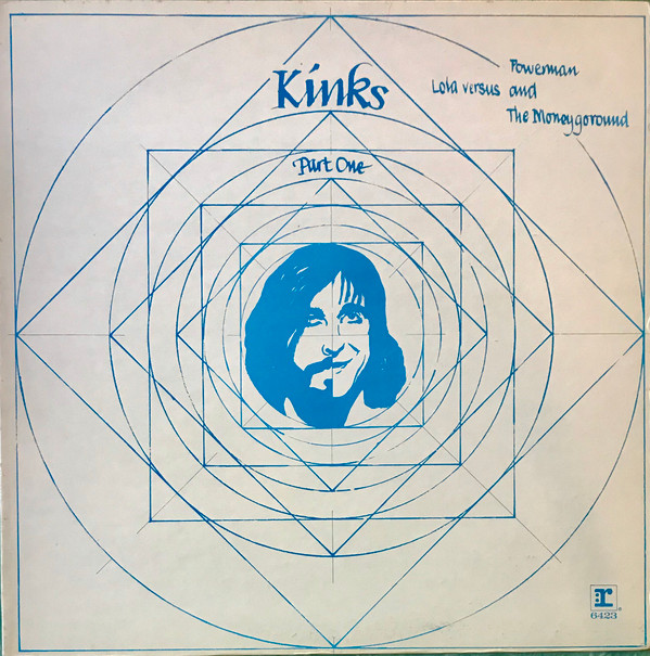 The Kinks - Lola Versus Powerman And The Moneygoround - Part One | Reprise Records (RS 6423)