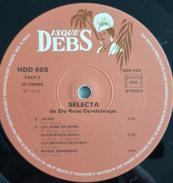 Selecta De Ste Rose Guadeloupe - Selecta De Ste Rose Guadeloupe | Disques Debs International (HDD 608) - 4 Selecta De Ste Rose Guadeloupe - Selecta De Ste Rose Guadeloupe | Disques Debs International (HDD 608) - 4
