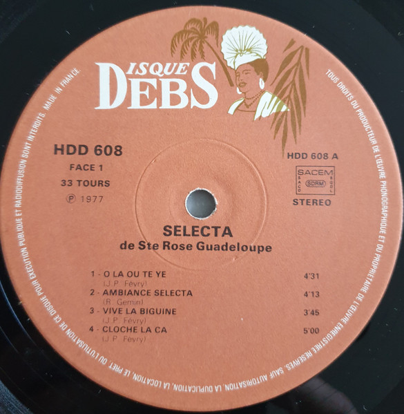 Selecta De Ste Rose Guadeloupe - Selecta De Ste Rose Guadeloupe | Disques Debs International (HDD 608) - 3 Selecta De Ste Rose Guadeloupe - Selecta De Ste Rose Guadeloupe | Disques Debs International (HDD 608) - 3