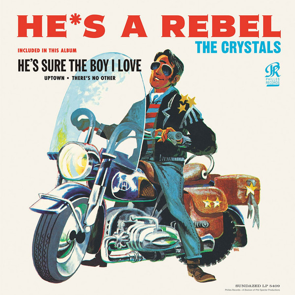 The Crystals - He's A Rebel | Sundazed Music (LP5409) - main The Crystals - He's A Rebel | Sundazed Music (LP5409) - main