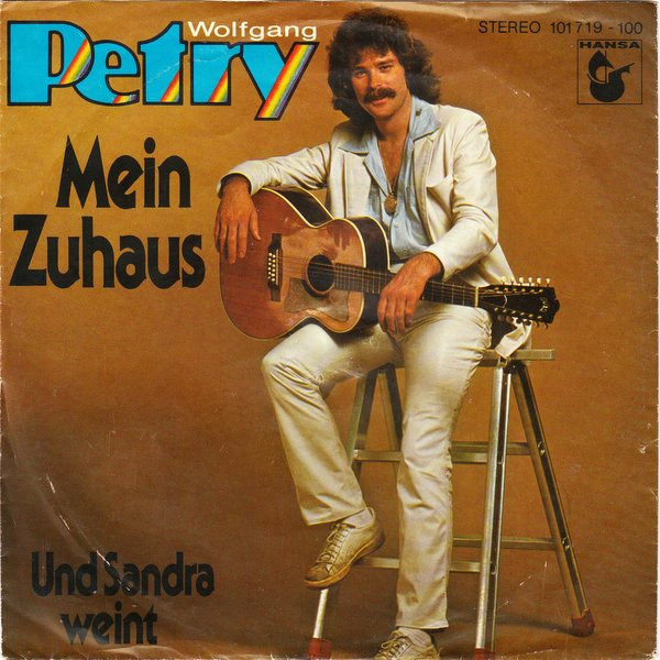 Wolfgang Petry - Mein Zuhaus | Hansa (101 719)