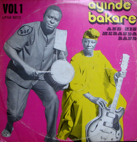 Ayinde Bakare And His Meranda Band - Vol 1 | African Songs Ltd (LPAS 8012) Ayinde Bakare And His Meranda Band - Vol 1 | African Songs Ltd (LPAS 8012)