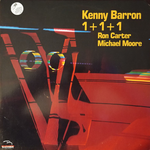 Kenny Barron , Ron Carter , Michael Moore - 1+1+1 | Blackhawk Records (BKH 50601) - main