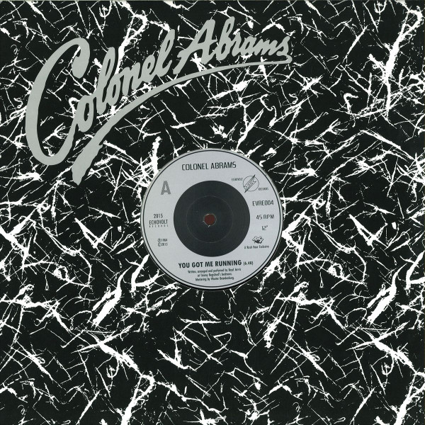 Colonel Abrams - You Got Me Running / Release The Tension / Celebrate | Echovolt Records (EVRE004)