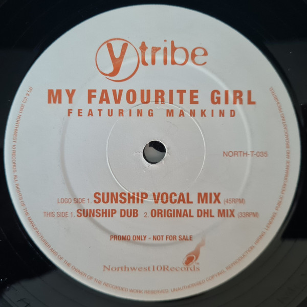 Y-Tribe Featuring Mankind - My Favourite Girl | Northwest10 Records (NORTH-T-035) - main Y-Tribe Featuring Mankind - My Favourite Girl | Northwest10 Records (NORTH-T-035) - main