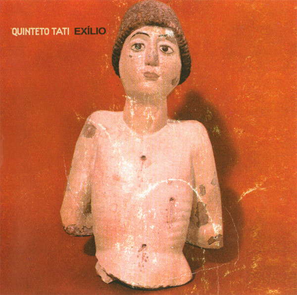 Quinteto Tati - Exílio | Transformadores (5 600304 510011)