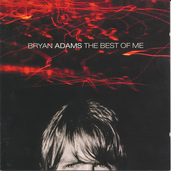 Bryan Adams - The Best Of Me | A&M Records (069 490 513-2) - main