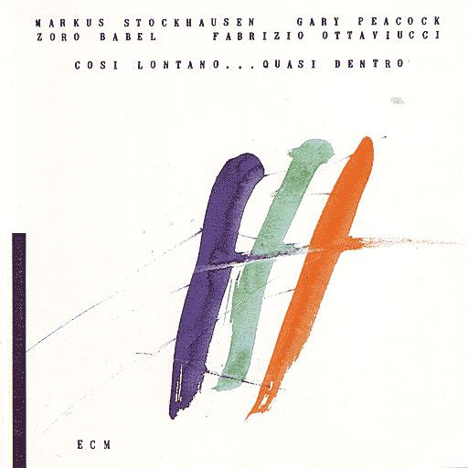 Markus Stockhausen / Gary Peacock - Cosi Lontano...Quasi Dentro | ECM Records (ECM 1371) - main