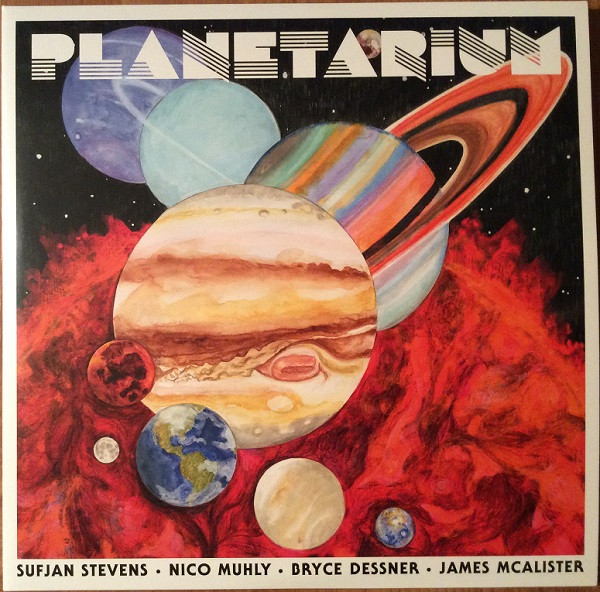 Sufjan Stevens • Nico Muhly • Bryce Dessner • James McAlister - Planetarium | 4AD (4AD0009LP) - main Sufjan Stevens • Nico Muhly • Bryce Dessner • James McAlister - Planetarium | 4AD (4AD0009LP) - main