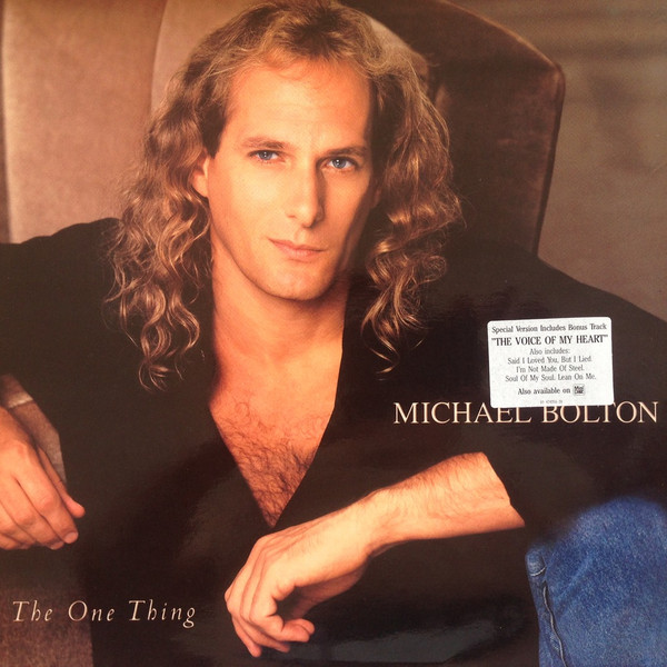 Michael Bolton - The One Thing | CBS/Sony (COL 474355 1) - main