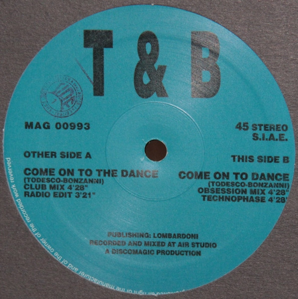 T&B - Come On The Dance | Magma Records (MAG 00993) - main