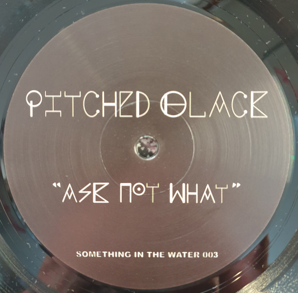 Toto Chiavetta / Pitched Black - Where Has Love Gone / Ask Not What | Something In The Water (SITW003) - 2 Toto Chiavetta / Pitched Black - Where Has Love Gone / Ask Not What | Something In The Water (SITW003) - 2