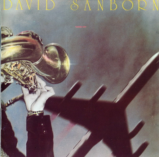 David Sanborn - Taking Off | Warner Bros. Records (927 295-2) - main