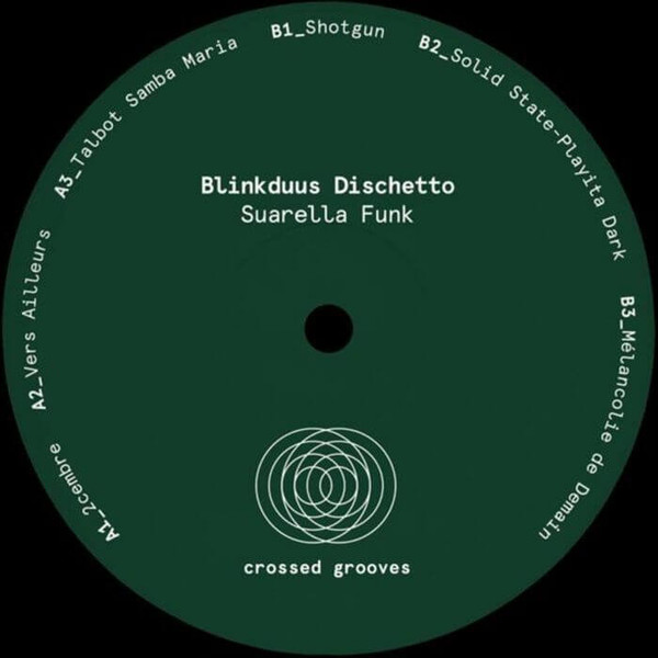 Blinkduus Dischetto - Suarella Funk | Crossed Grooves (CRSSGROOVES006) - main Blinkduus Dischetto - Suarella Funk | Crossed Grooves (CRSSGROOVES006) - main