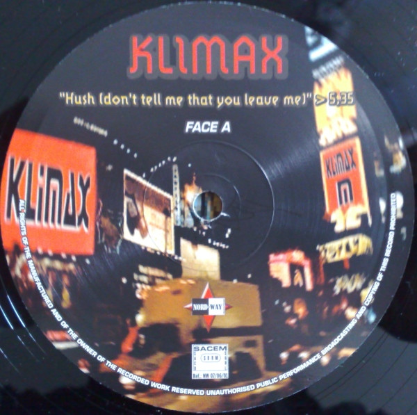 Klimax / Ultrafunk - Hush (Don't Tell Me That You Leave Me) / Free | Nord-Way Productions (NW 07/06/01) - 3