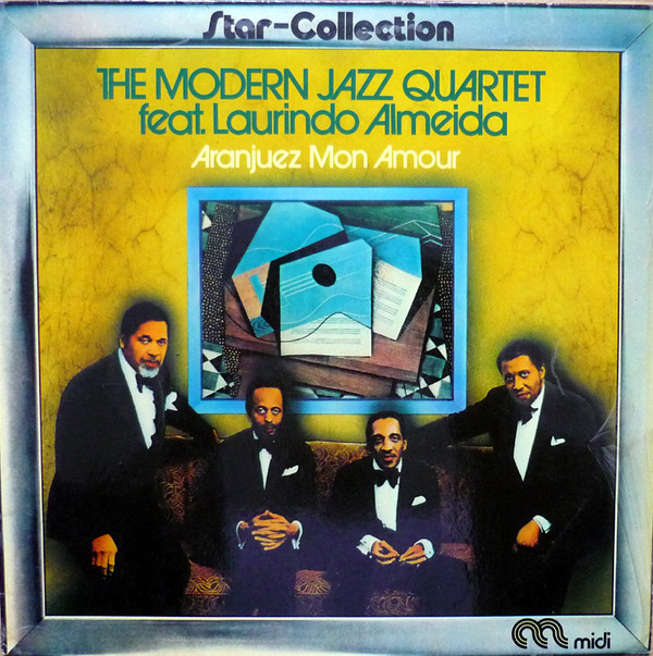 The Modern Jazz Quartet Feat. Laurindo Almeida - Aranjuez Mon Amour | Midi (MID 20 087) - main
