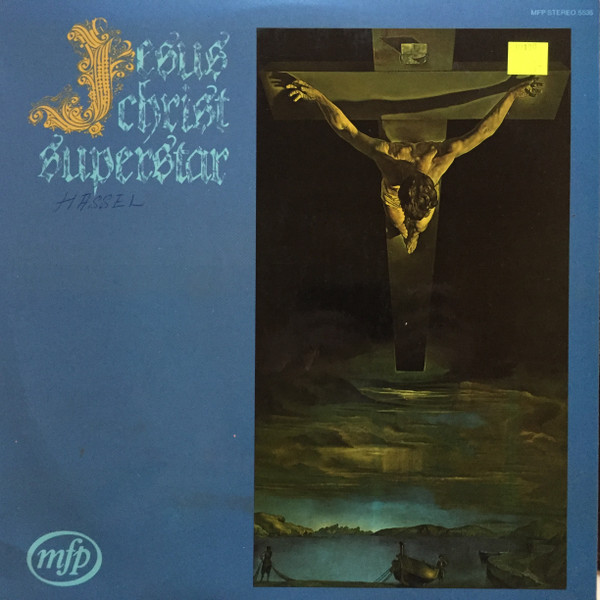 Tim Rice And Andrew Lloyd Webber - Jesus Christ Superstar | Music For Pleasure (MFP 5535) - main
