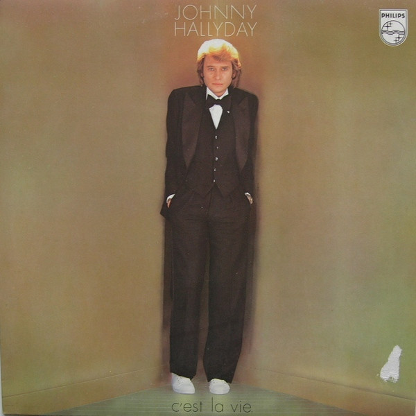 Johnny Hallyday - C'est La Vie | Philips (9120 245) - main Johnny Hallyday - C'est La Vie | Philips (9120 245) - main