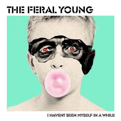 The Feral Young - I Haven't Seen Myself In A While | Kaos Kontrol (KK 030)