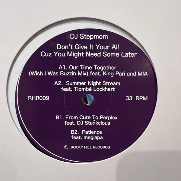DJ Stepmom - Don't Give It Your All Cuz You Might Need Some Later | Rocky Hill (RHR009) - main