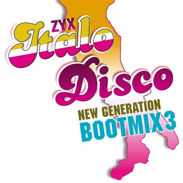 Various - ZYX Italo Disco New Generation Bootmix 3 | ZYX Music (ZYX 55794-1) - main Various - ZYX Italo Disco New Generation Bootmix 3 | ZYX Music (ZYX 55794-1) - main
