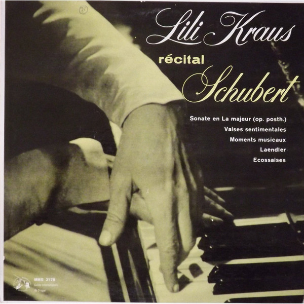 Lili Kraus / Franz Schubert - Récital Schubert | Guilde Internationale Du Disque (MMS-2178) Lili Kraus / Franz Schubert - Récital Schubert | Guilde Internationale Du Disque (MMS-2178)