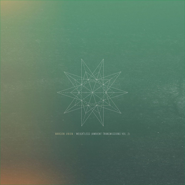 Marconi Union - Weightless (Ambient Transmissions Vol. 2) | Just Music (TAOLPIN049)