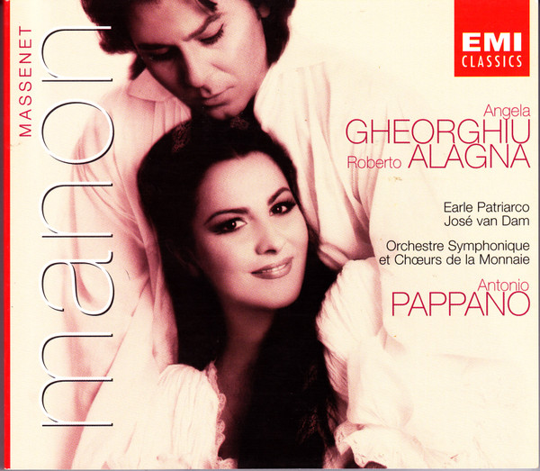 Jules Massenet - Angela Gheorghiu , Roberto Alagna , Earle Patriarco , José van Dam , Orchestre Du Théâtre Royal De La Monnaie et Choeurs Du Théâtre Royal De La Monnaie , Antonio Pappano - Manon | EMI Classics (5 57005 2)