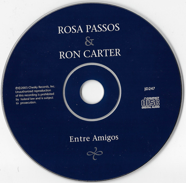 Rosa Passos & Ron Carter - Entre Amigos | Chesky Records (JD247) - 3 Rosa Passos & Ron Carter - Entre Amigos | Chesky Records (JD247) - 3