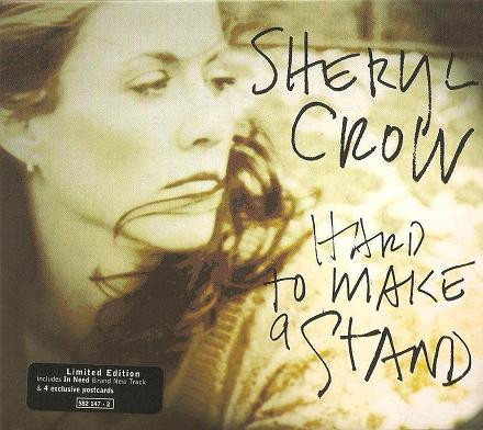 Sheryl Crow - Hard To Make A Stand | A&M Records (582 147-2) - main Sheryl Crow - Hard To Make A Stand | A&M Records (582 147-2) - main