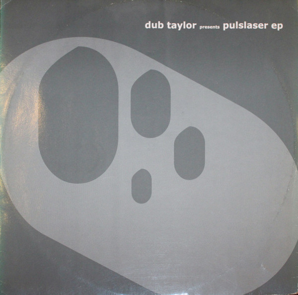 Dub Taylor - Pulslaser EP | Highgrade Records (Highgrade 023)
